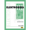 Elektronika III. 2. vyd - Miloslav Bezděk