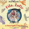 Fíla, Žofie a Smaragdová deska - Petr Stančík - online doručenie