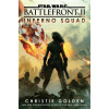 Star Wars Battlefront II: Inferno Squad - Christie Golden