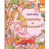 Najkrajšie rozprávky o princeznách - Kolektív