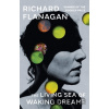 The Living Sea of Waking Dreams - Richard Flanagan