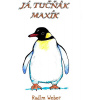 Já, tučňák Maxík