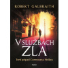 V službách zla - Robert Galbraith (pseudonym J. K. Rowlingovej)