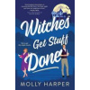 Witches Get Stuff Done - Molly Harper, Sourcebooks Casablanca