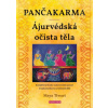 Pančakarma Ájurvédská očista těla - Tiwari Maya