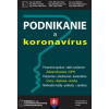 Podnikanie a koronavírus formuláre a vzory žiadostí príklady z praxe komentár - Kolektiv