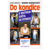 Do kondice s mistrem světa ve fitness