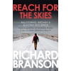 Reach for the Skies : Ballooning, Birdmen and Blasting into Space