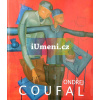 Ondřej Coufal - imaginární expresionista: Obrazy | Catherine D. Anspon, Ivo Janoušek