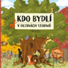 Kdo bydlí v dutinách stromů - Ekaterina Kolesnikova (ilustrátor), Markéta Špačková