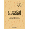 Mýty o výživě a potravinách - Erban David Knížková Šárka,