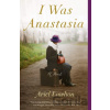 I Was Anastasia - Ariel Lawhon