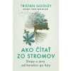 Ako čítať zo stromov - Tristan Gooley