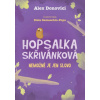 Hopsalka Skřivánková: Nemožné je jen slovo - Donovichi Alex