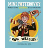 Mini potterovky: Ron Weasley - Rowlingová, Olia Muza J. K.
