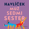 Muž sedmi sester - Jaroslav Havlíček - online doručenie