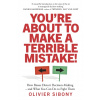 You'Re About to Make a Terrible Mistake!