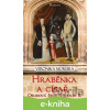 E-kniha HRABĚNKA A CÍSAŘ - OSUDOVÁ ŽENA RUDOLFA II. - Moreira Veronika