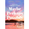 Maybe, Perhaps, Possibly (Joanna Glen)