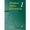 Přehled dějin literatury 1 pro střední školy - Josef Soukal