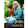 Dobré jitro, člověče - Josef Fousek