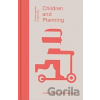 Children And Planning - Andrea Cook, Claire Freeman