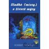Sladké (místy) o životě mýty - Robert Asprin