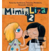 Mimi a Líza 2 (Alexandra Salmela, Katarína Kerekesová, Katarína Moláková)