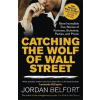 Catching the Wolf of Wall Street - Jordan Belfort