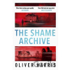 The Shame Archive - Oliver Harris