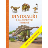 Dinosauři a další pravěcí tvorové