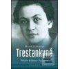Trestankyně (Milena Štráfeldová)
