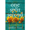 One Split Second - Caroline Bond