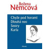 Chyže pod horami / Dlouhá noc / Sestry / - Němcová Božena