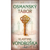 Osmanský tábor - Vlastimil Vondruška