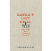 Kafkas Last Trial: The Strange Case of a Literary Legacy
