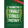 Tajomstvo trvalo štíhlej postavy - Radoslav Cabúk