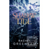 Shadow and Tide (Rachel Greenlaw)