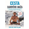 Cesta ľadového muža - Wim Hof