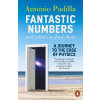 Fantastic Numbers and Where to Find Them
