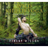 Wild Kilted Yoga: Flow and Feel Free - Finlay Wilson