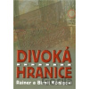 Divoká hranice - Rainer König, Birgit König
