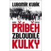Příběh zbloudilé kulky