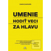 Umenie hodiť veci za hla… (Damon Zahariades)