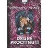 Kronika vzkříšence Druhé procitnutí