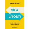 Síla lítosti, jak nás ohlížení zpět posouvá kupředu (Daniel H. Pink)
