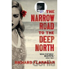The Narrow Road to the Deep North - Richard Flanagan