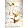 Glow: The Plated Prisoner 4 - Kennedy Raven