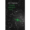 Zloději zelených koní - Hájíček Jiří
