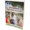 Keď prišiel Spasiteľ na svet